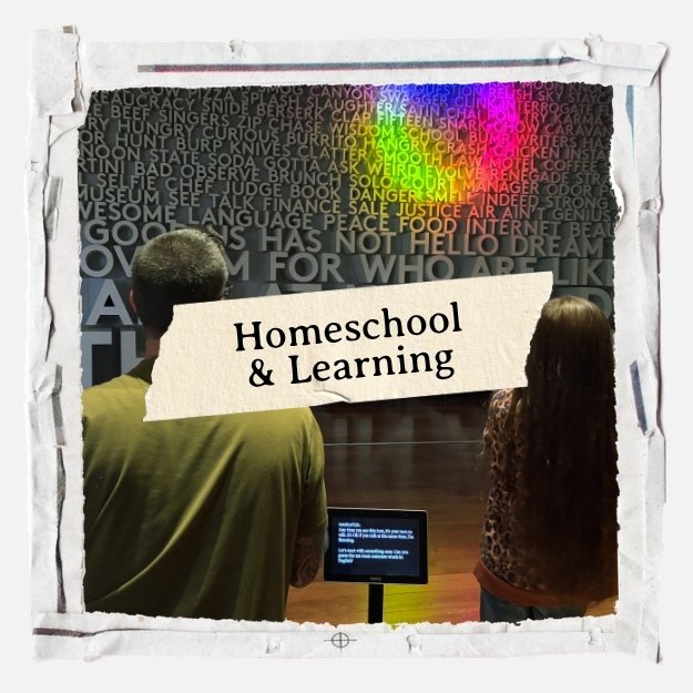 Homeschool & Learning - Father Daughter Field Trip
